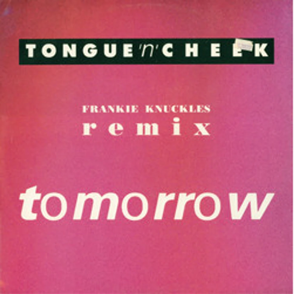 Tongue N Cheek - Tomorrow (Frankie Knuckles Remix)