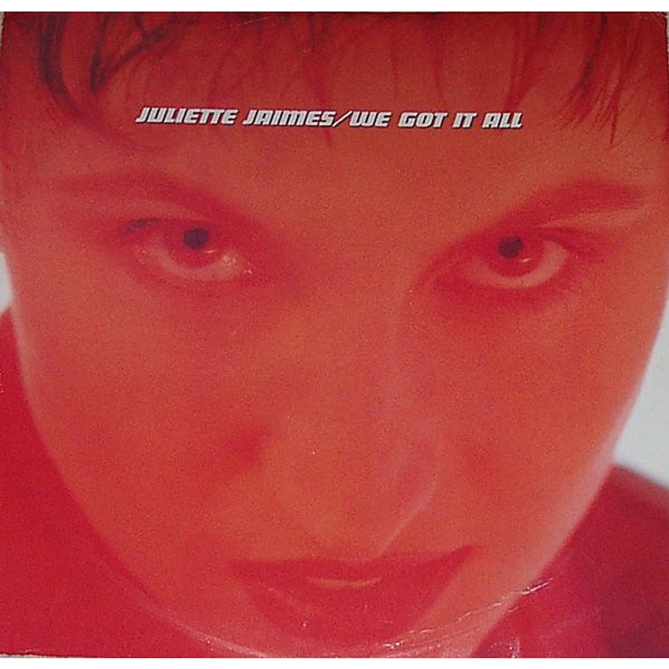 Juliette Jaimes - We Got It All