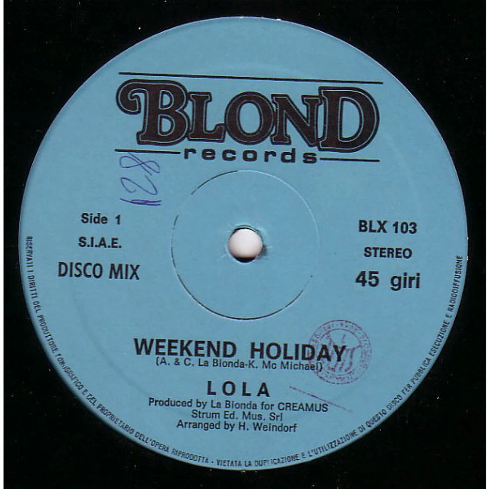 Lola - Weekend Holiday