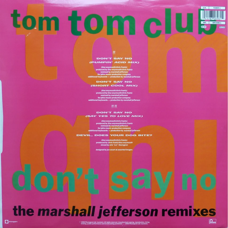 Tom Tom Club - Don't Say No (The Marshall Jefferson Remixes)