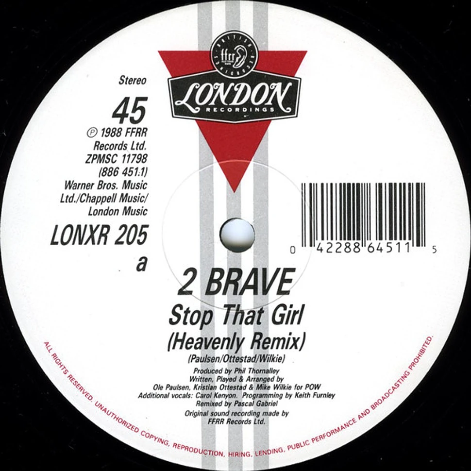 2 Brave - Stop That Girl (Remix)