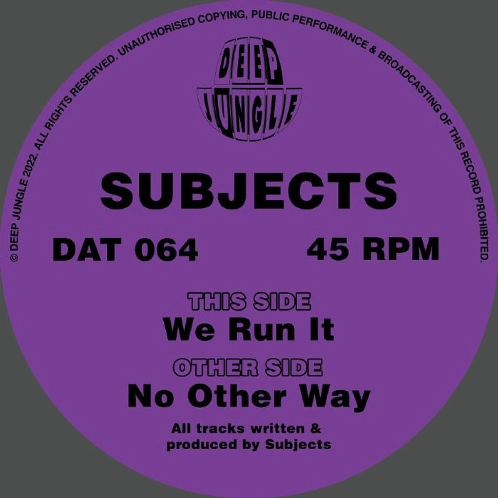 Subjects - We Run It EP