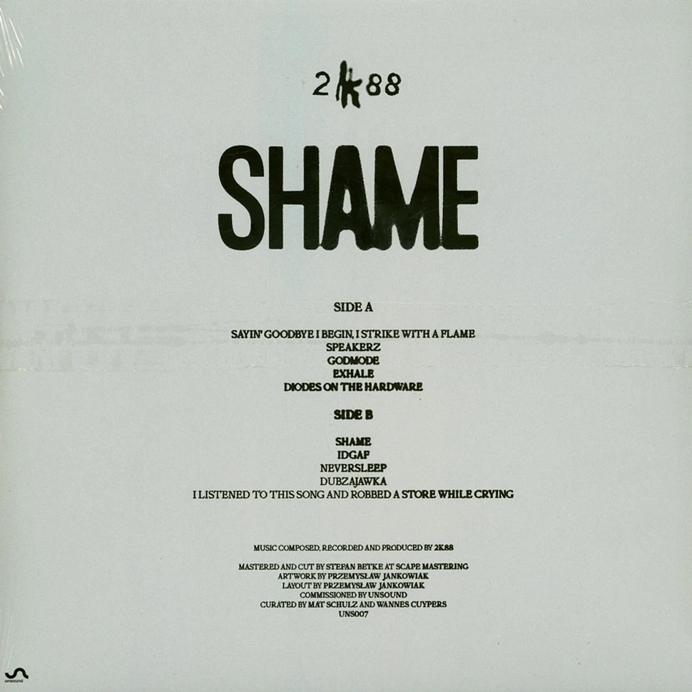 2K88 - Shame