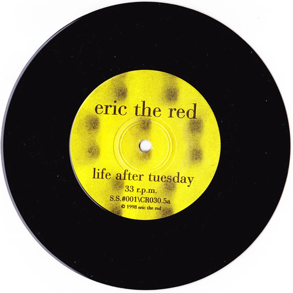 Eric The Red - Life After Tuesday