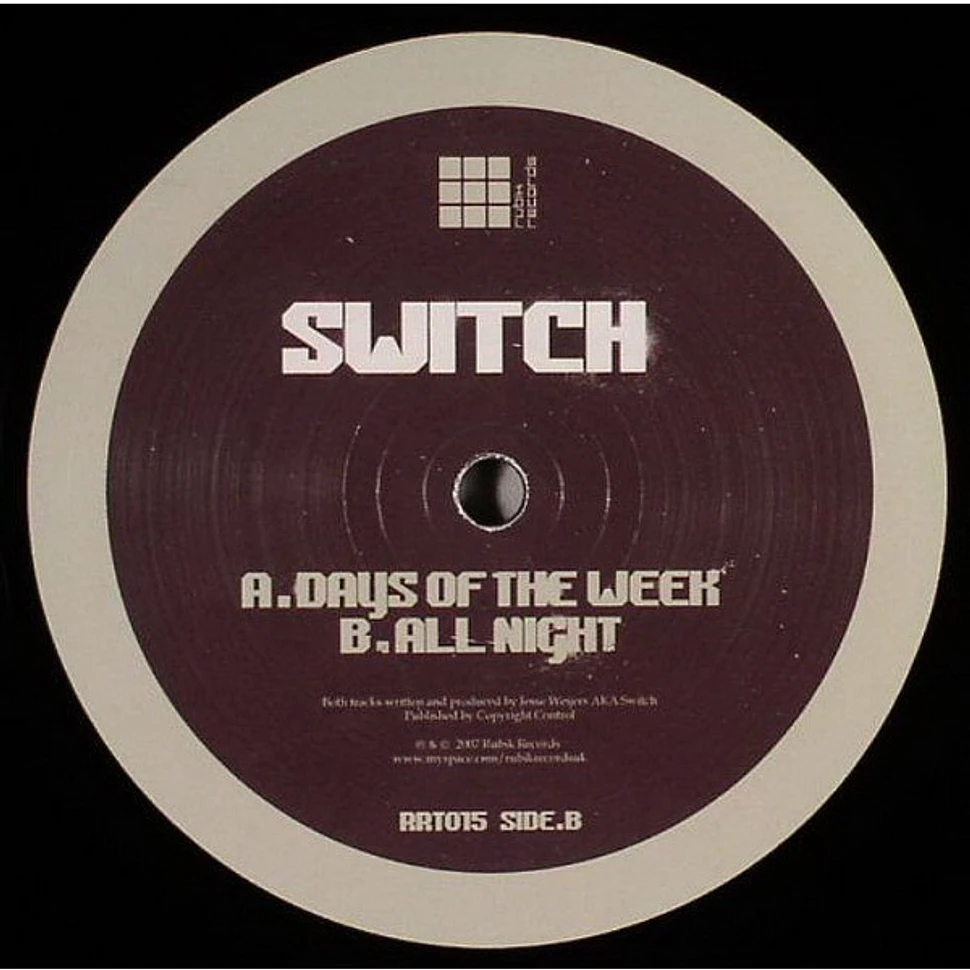 Switch - Days Of The Week / All Night