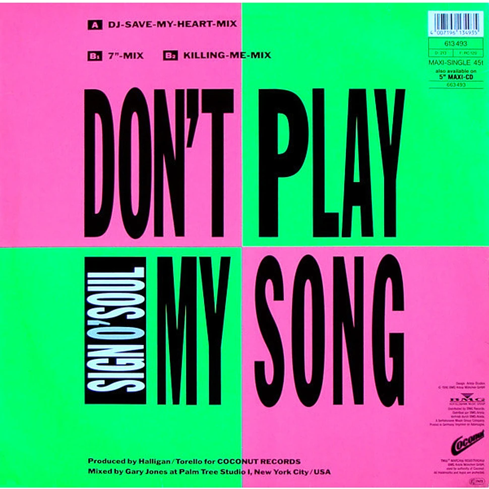 Sign O' Soul - Don't Play My Song