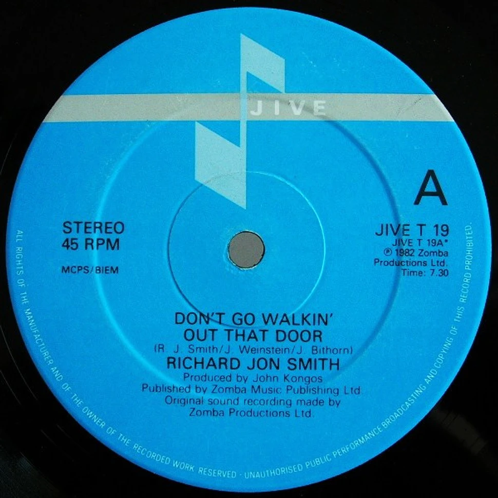 Richard Jon Smith - Don't Go Walkin' Out That Door