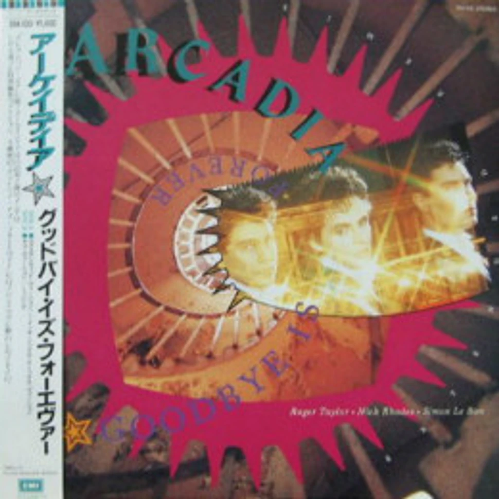 Arcadia - Goodbye Is Forever