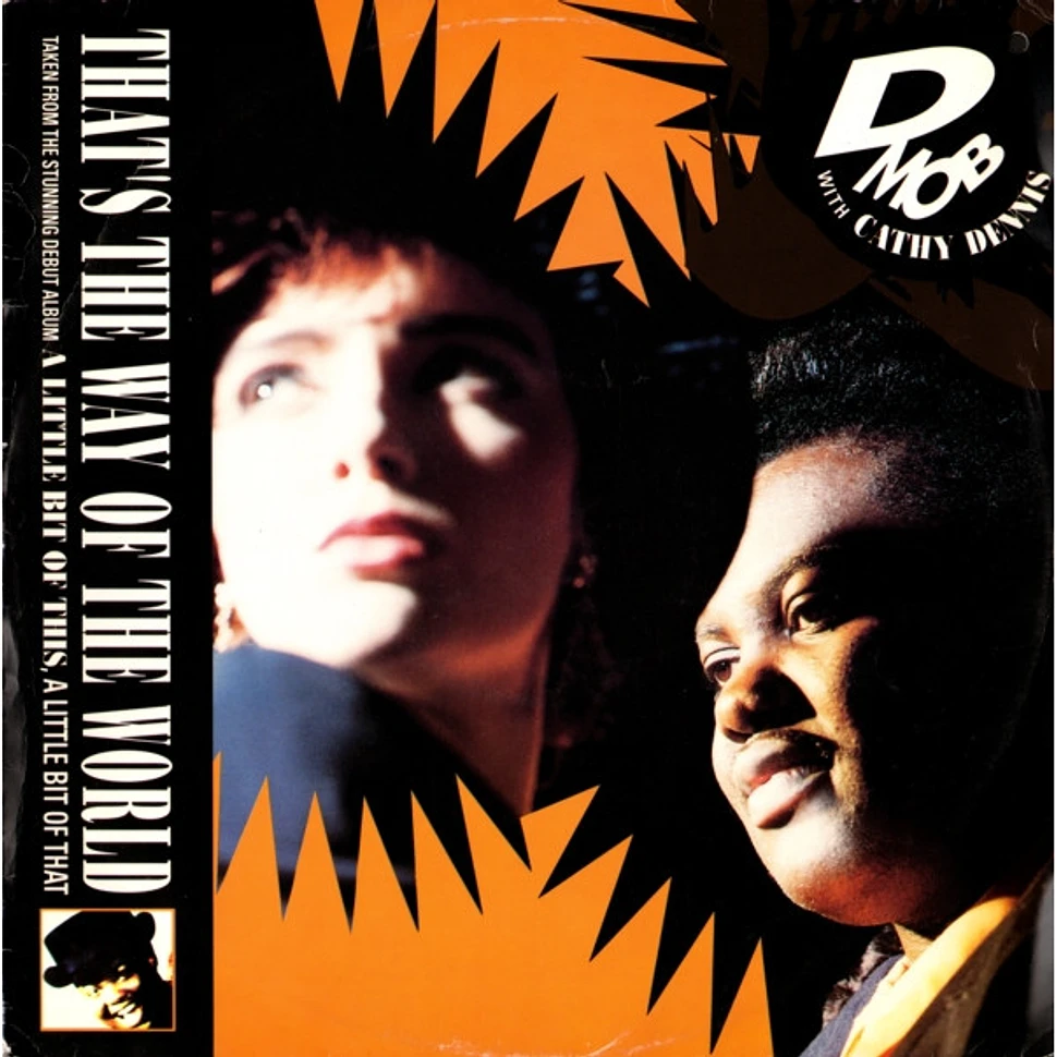 D Mob With Cathy Dennis - That's The Way Of The World