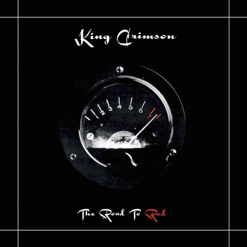 King Crimson - The Road To Red 40th Anniversary Edition