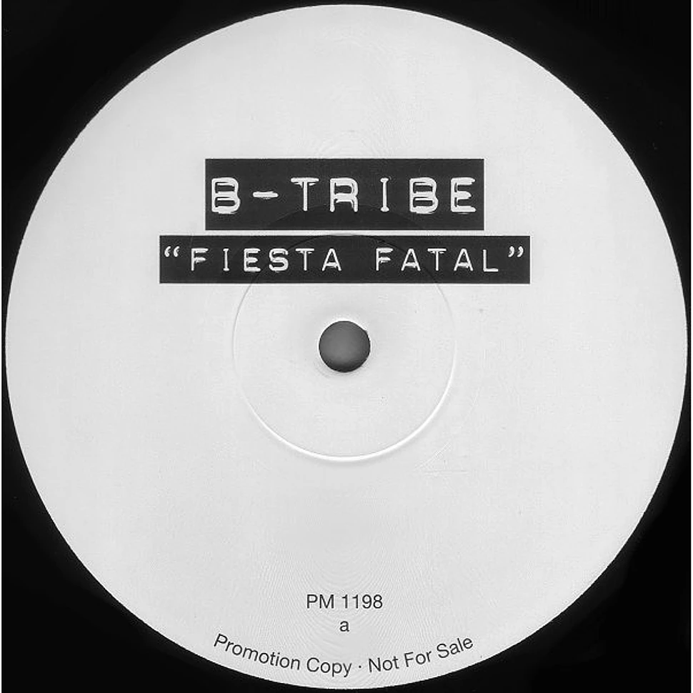 B-Tribe - ¡ Fiesta Fatal !