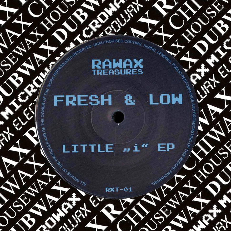 Fresh & Low - Little I EP Clear Blue Vinyl Edition