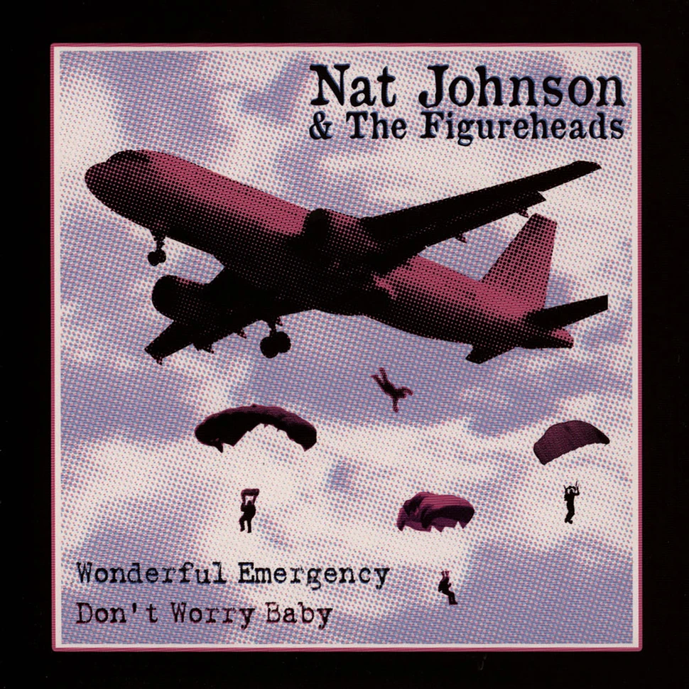 Nat & The Figureheads Johnson - Wonderful Emergency / Don't Worry