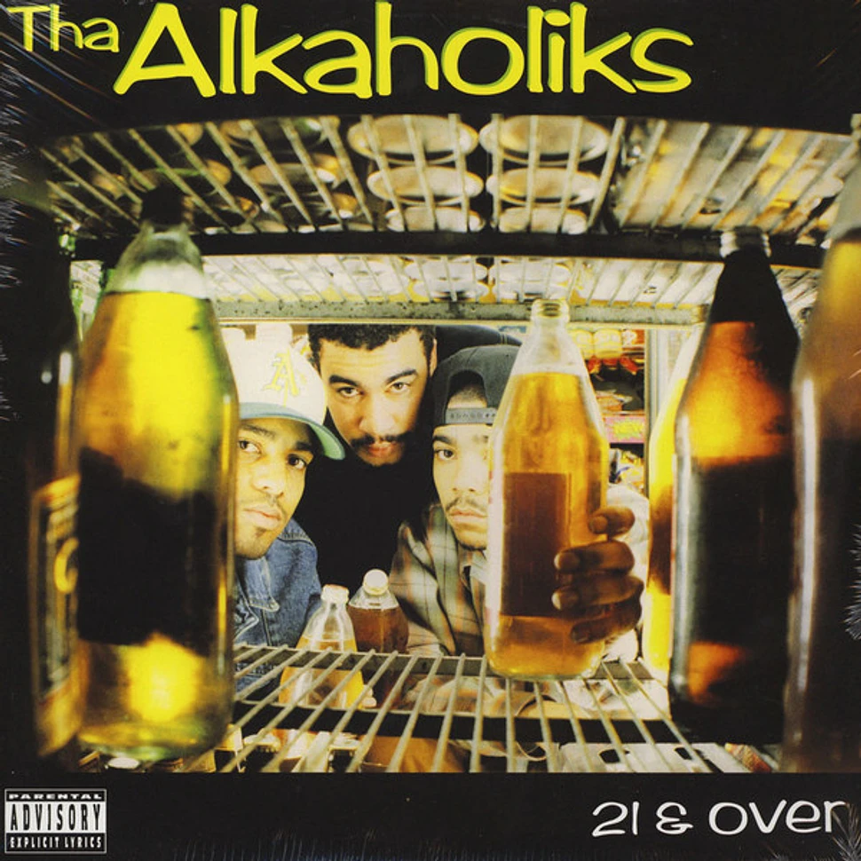 Tha Alkaholiks - 21 & Over