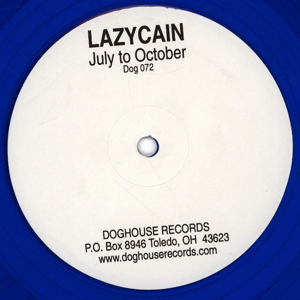 Lazycain - July To October