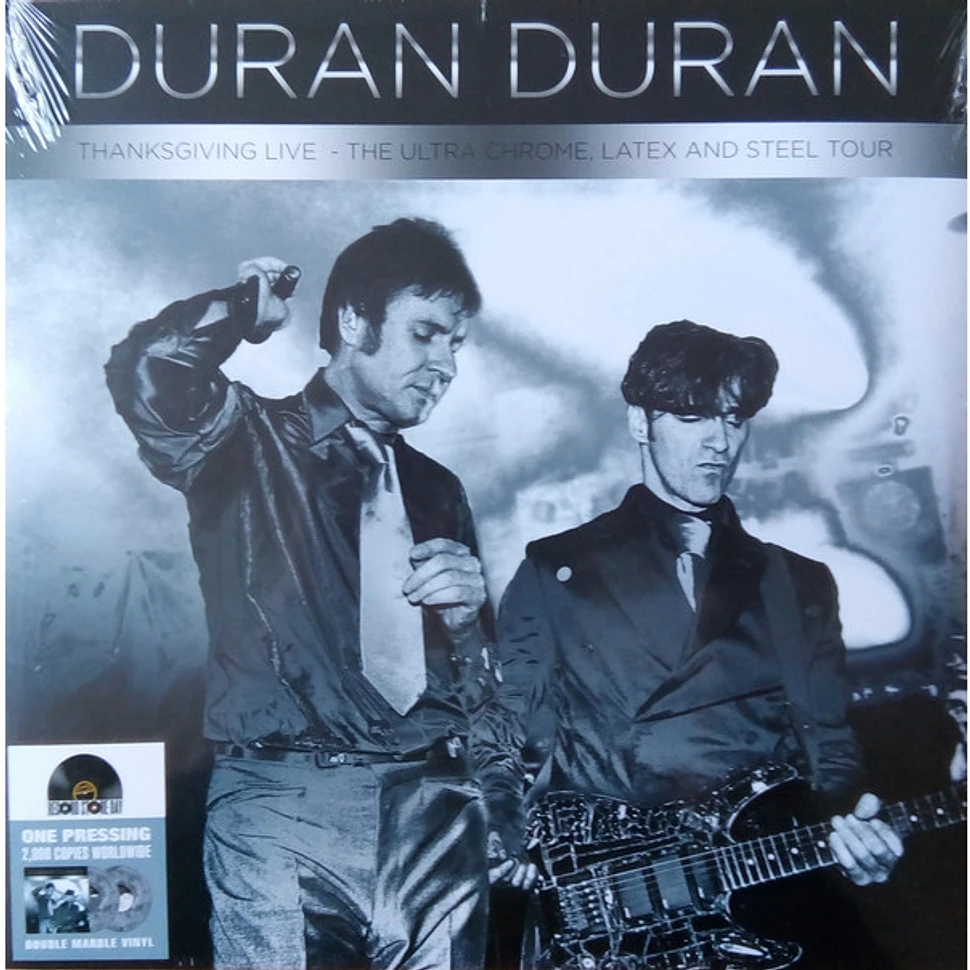 Duran Duran - Thanksgiving Live - The Ultra Chrome, Latex And Steel Tour