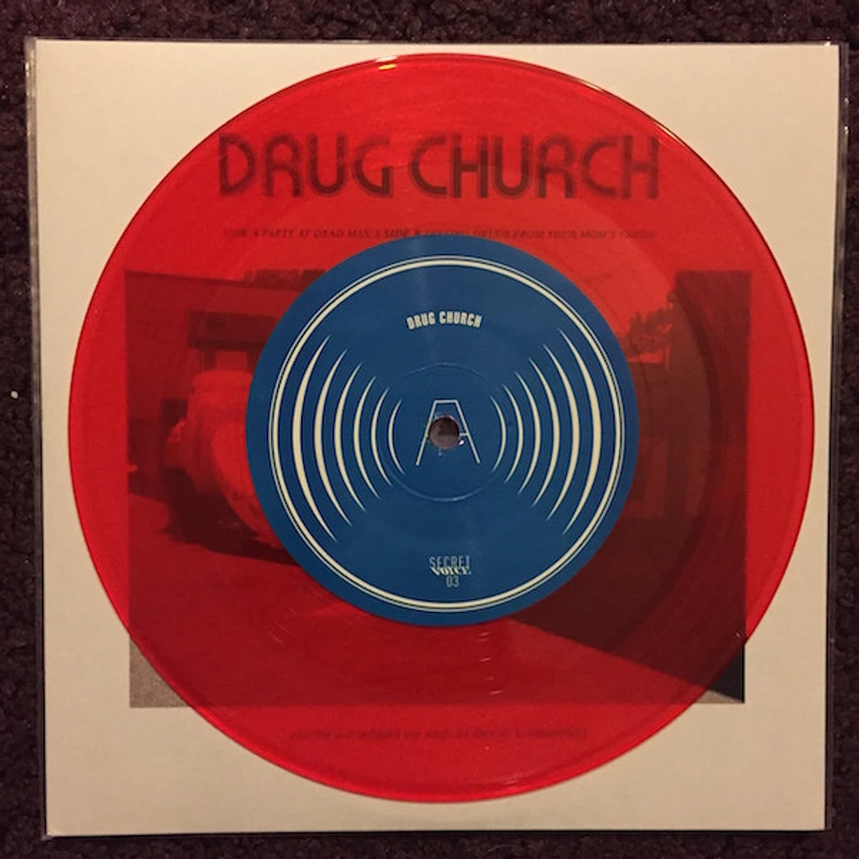 Drug Church - Party At Dead Man's b/w Selling Drugs From Your Mom's Condo