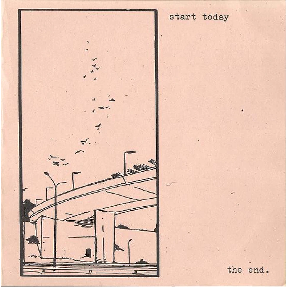 Start Today - The End.