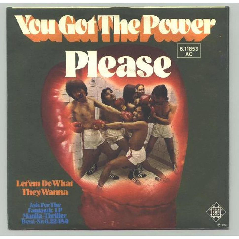 Please - You Got The Power / Let 'em Do What They Wanna