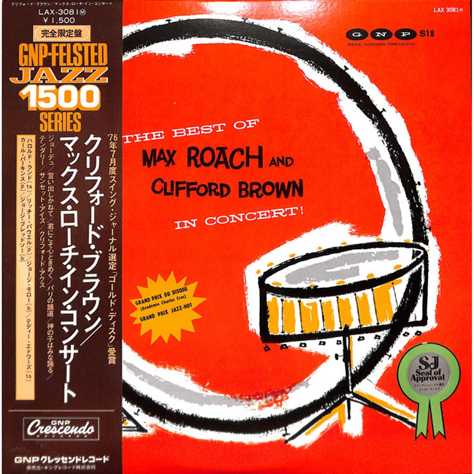 Clifford Brown And Max Roach - The Best Of Max Roach And Clifford Brown In Concert!