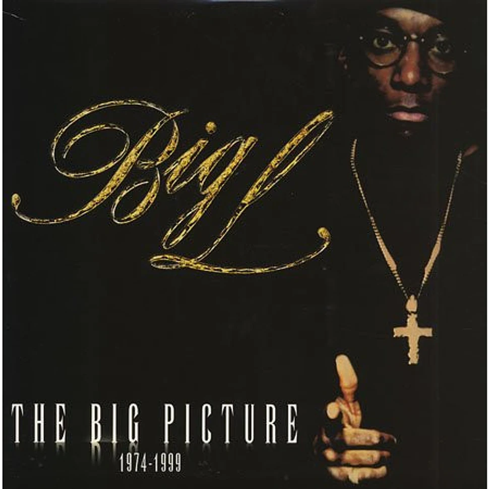 Big L - The Big Picture (1974 - 1999)