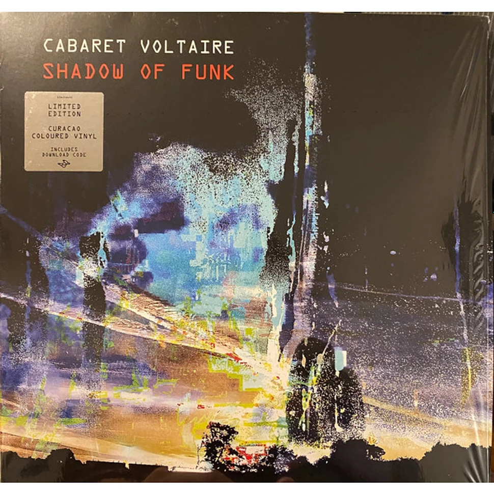 Cabaret Voltaire - Shadow Of Funk