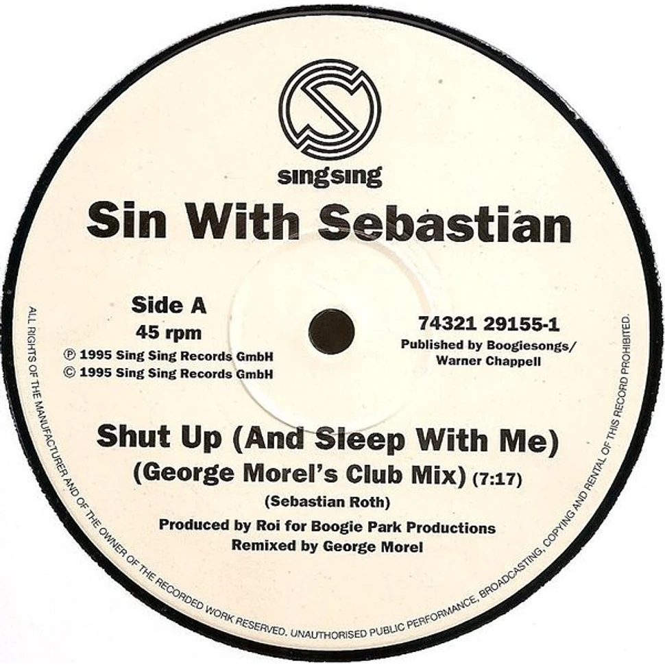 Sin With Sebastian - Shut Up (And Sleep With Me)