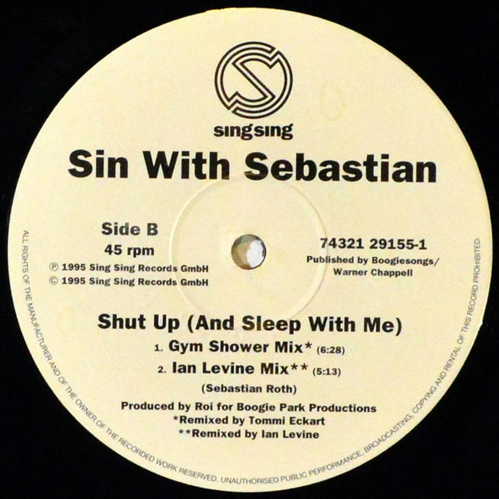 Sin With Sebastian - Shut Up (And Sleep With Me)