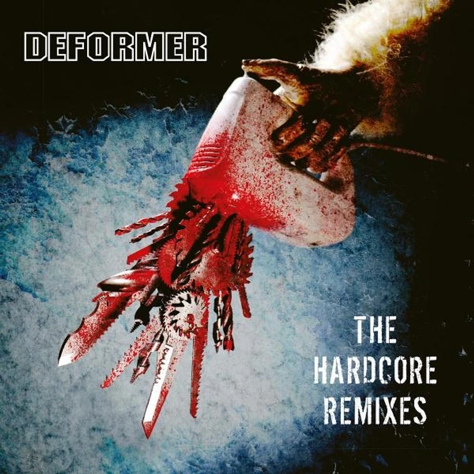 Deformer - The Hardcore Remixes