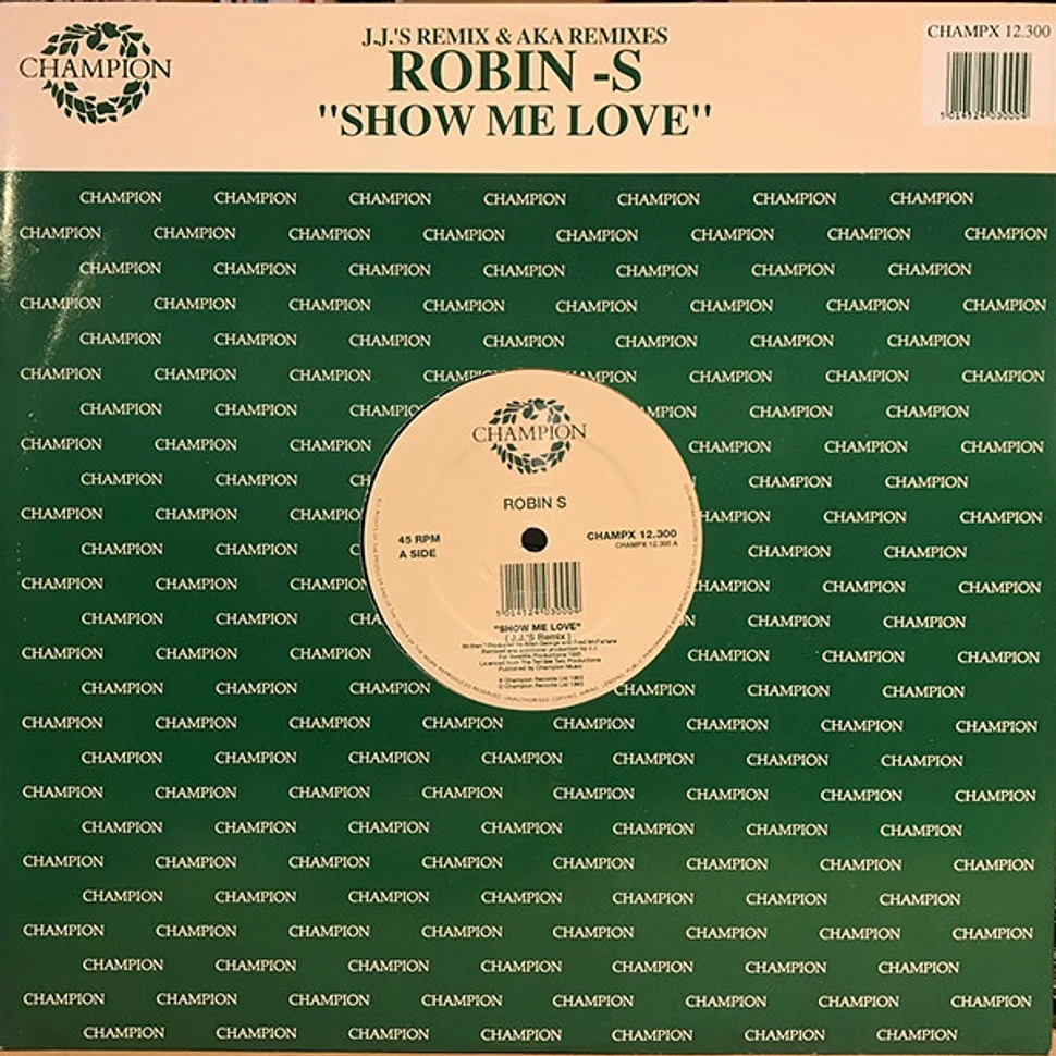 Robin S. - Show Me Love