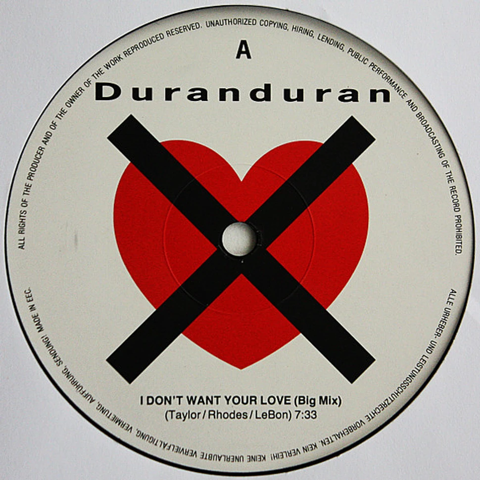 Duran Duran - I Don't Want Your Love