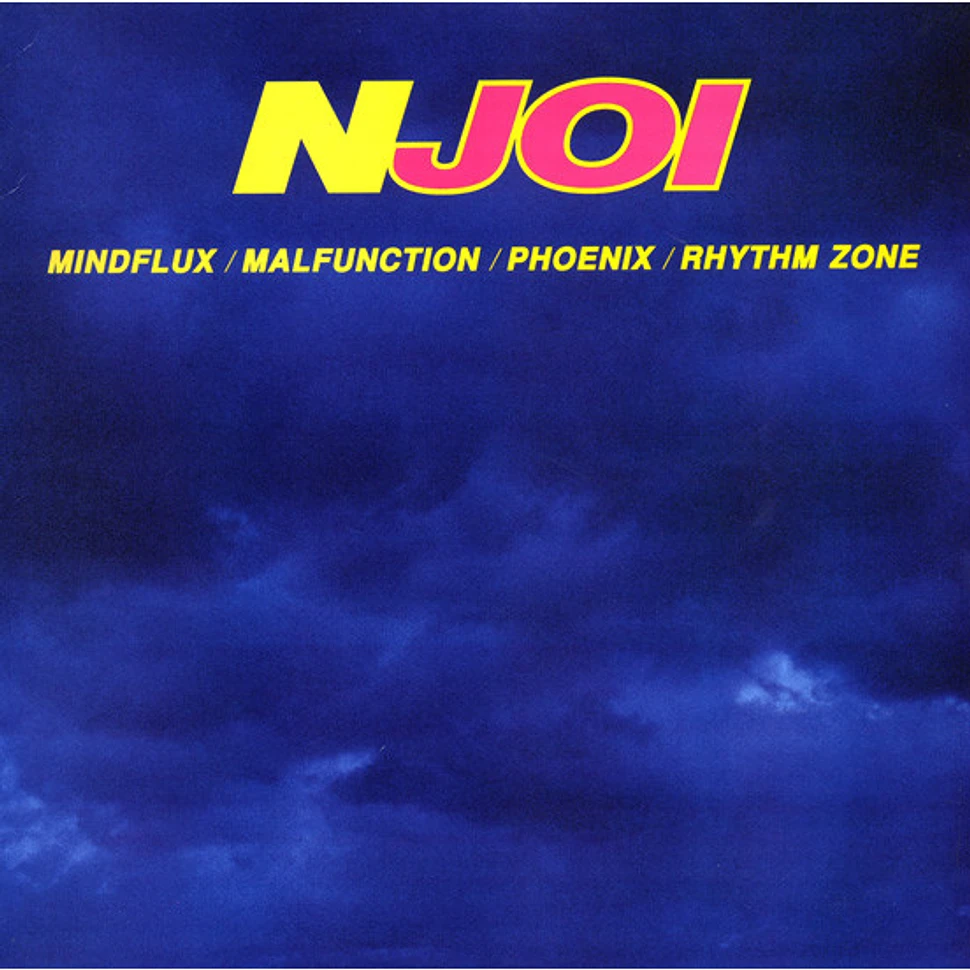 N-Joi - Mindflux / Malfunction / Phoenix / Rhythm Zone