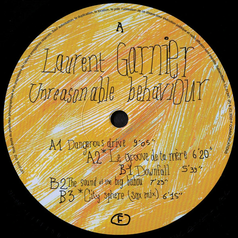 Laurent Garnier - Unreasonable Behaviour