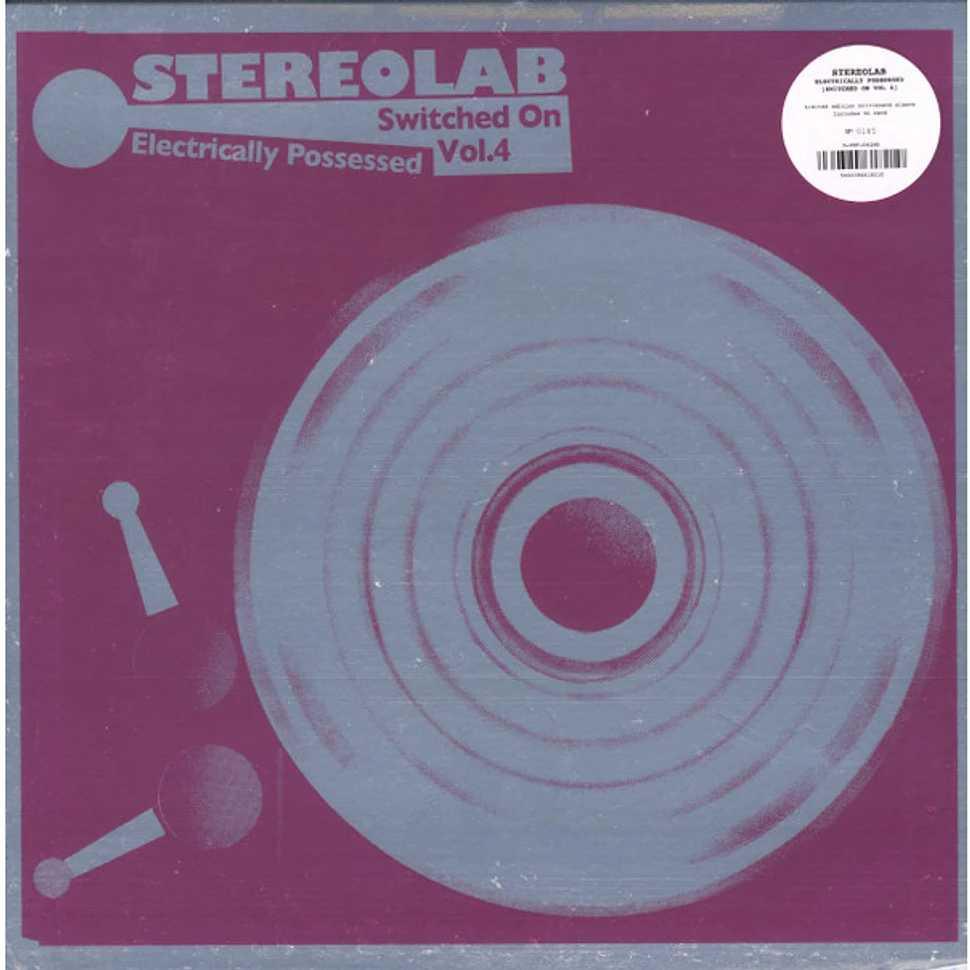 Stereolab - Electrically Possessed [Switched On Vol. 4]