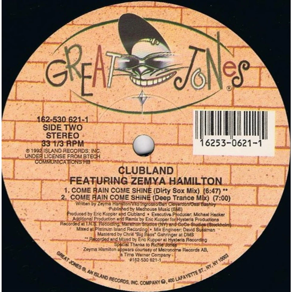 Clubland Featuring Zemya Hamilton - Come Rain Come Shine