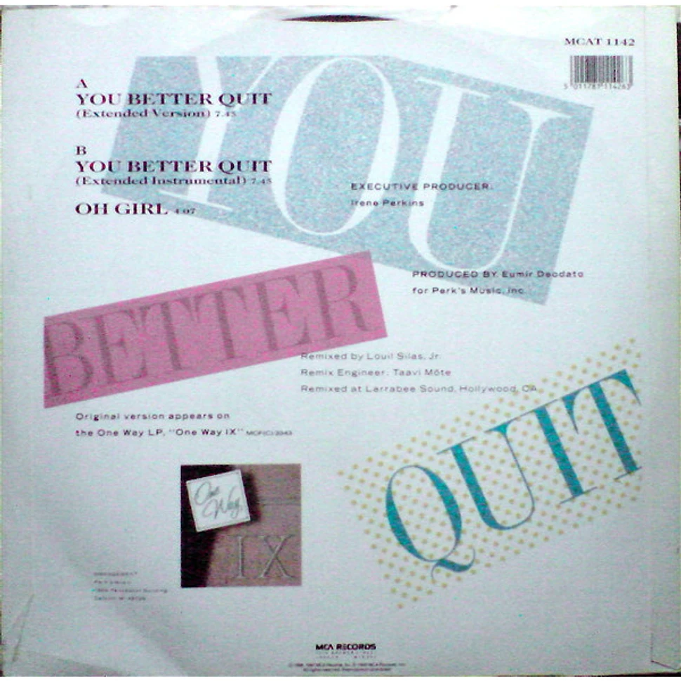 One Way - You Better Quit