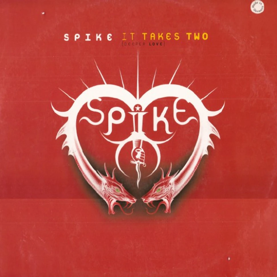 Spike - It Takes Two (Deeper Love)