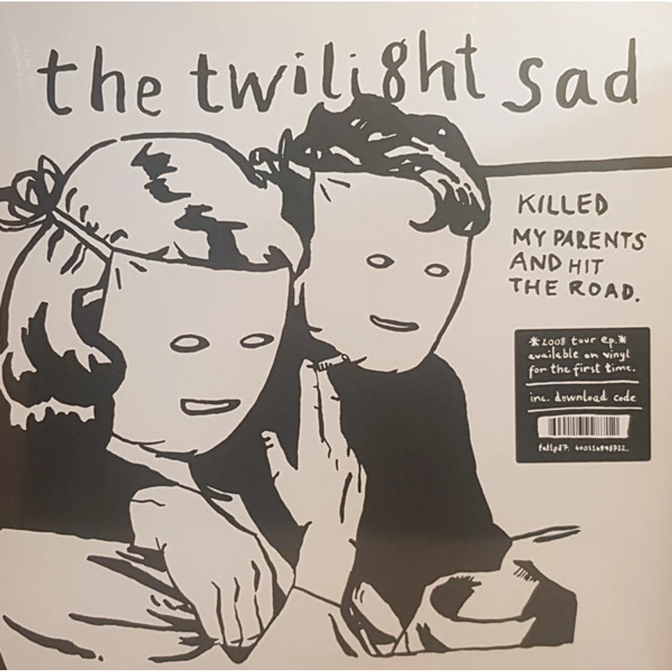 The Twilight Sad - Killed My Parents And Hit The Road