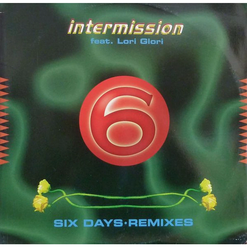 Intermission Featuring Lori Glori - Six Days (Remixes)