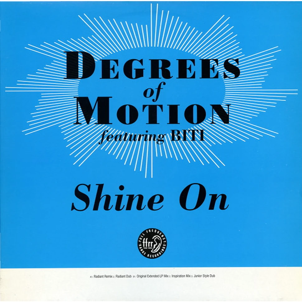 Degrees Of Motion Featuring Biti Strauchn - Shine On