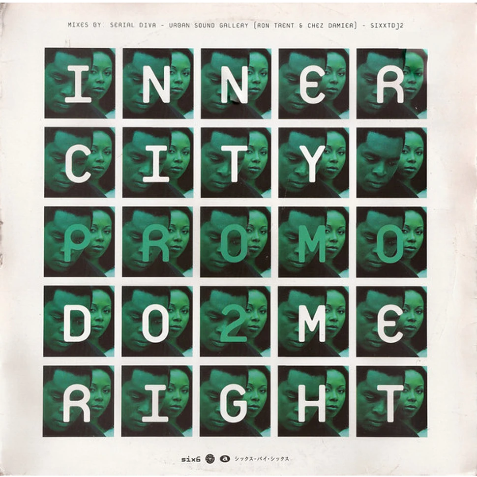 Inner City - Do Me Right