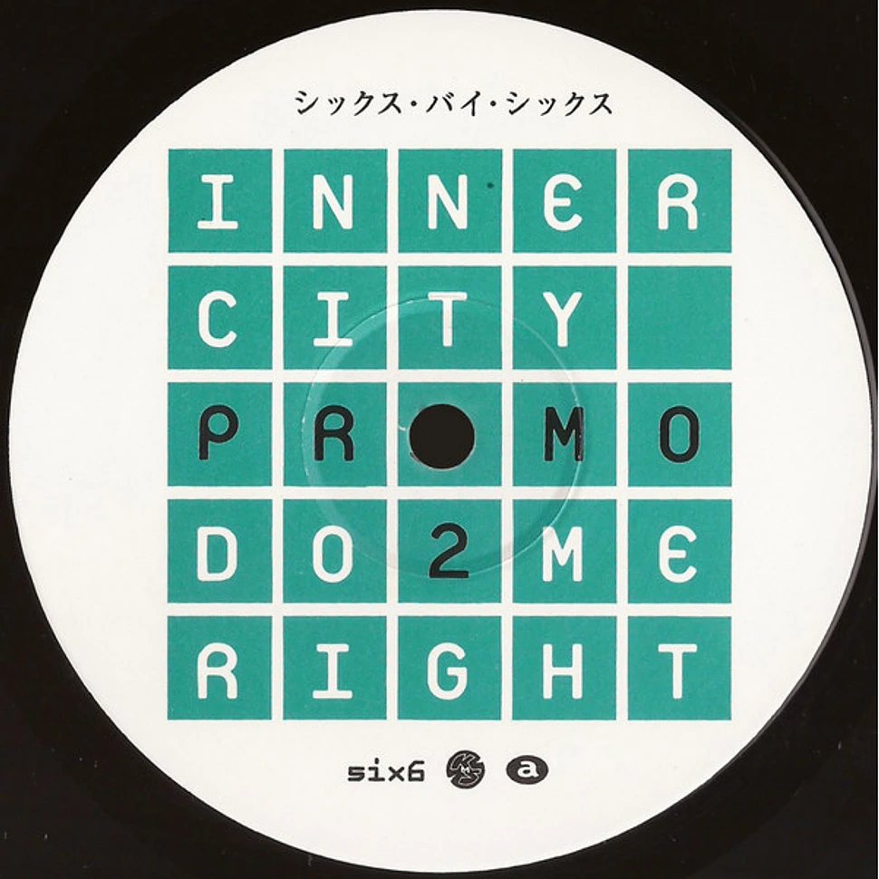 Inner City - Do Me Right