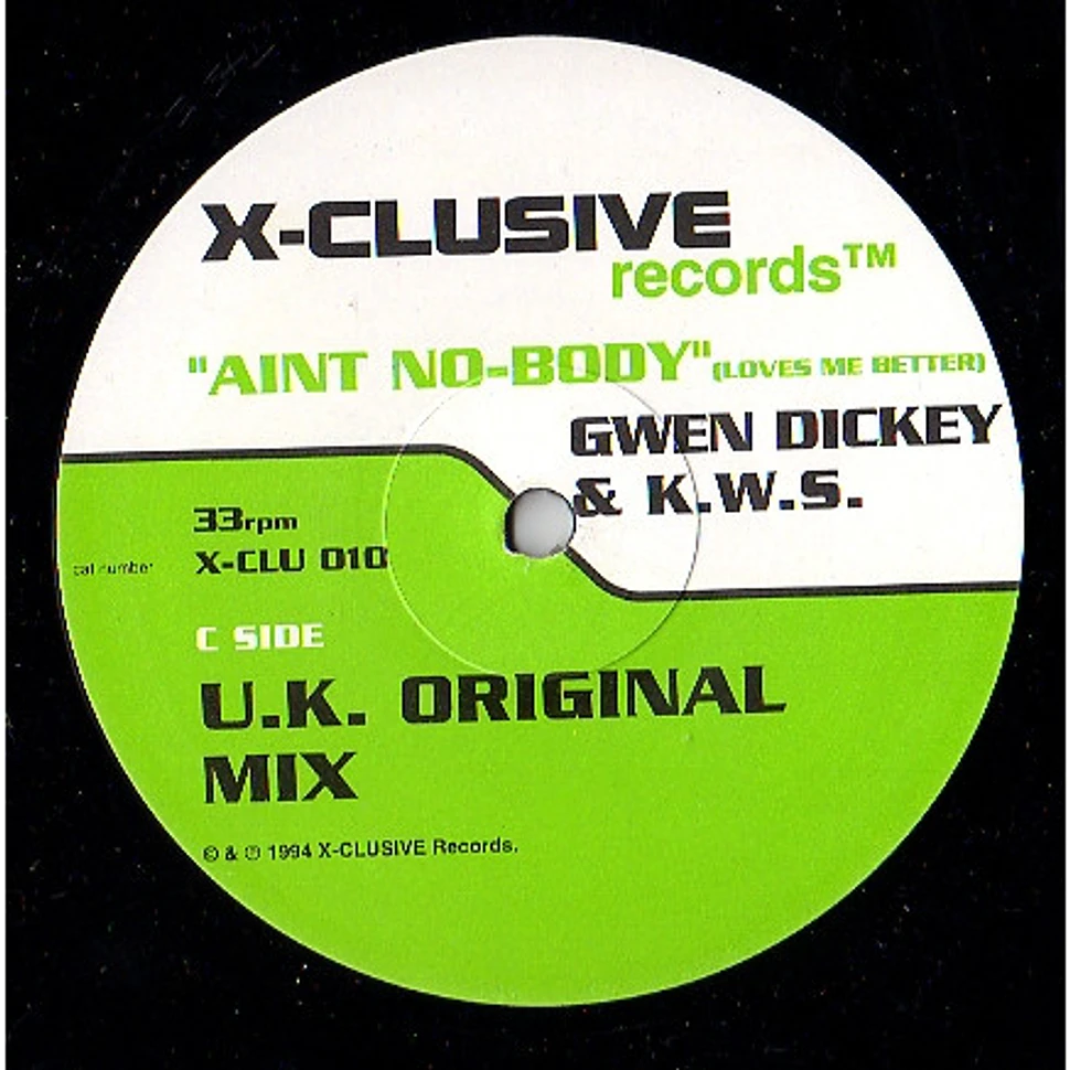 Gwen Dickey & K.W.S. - Ain't Nobody (Loves Me Better)