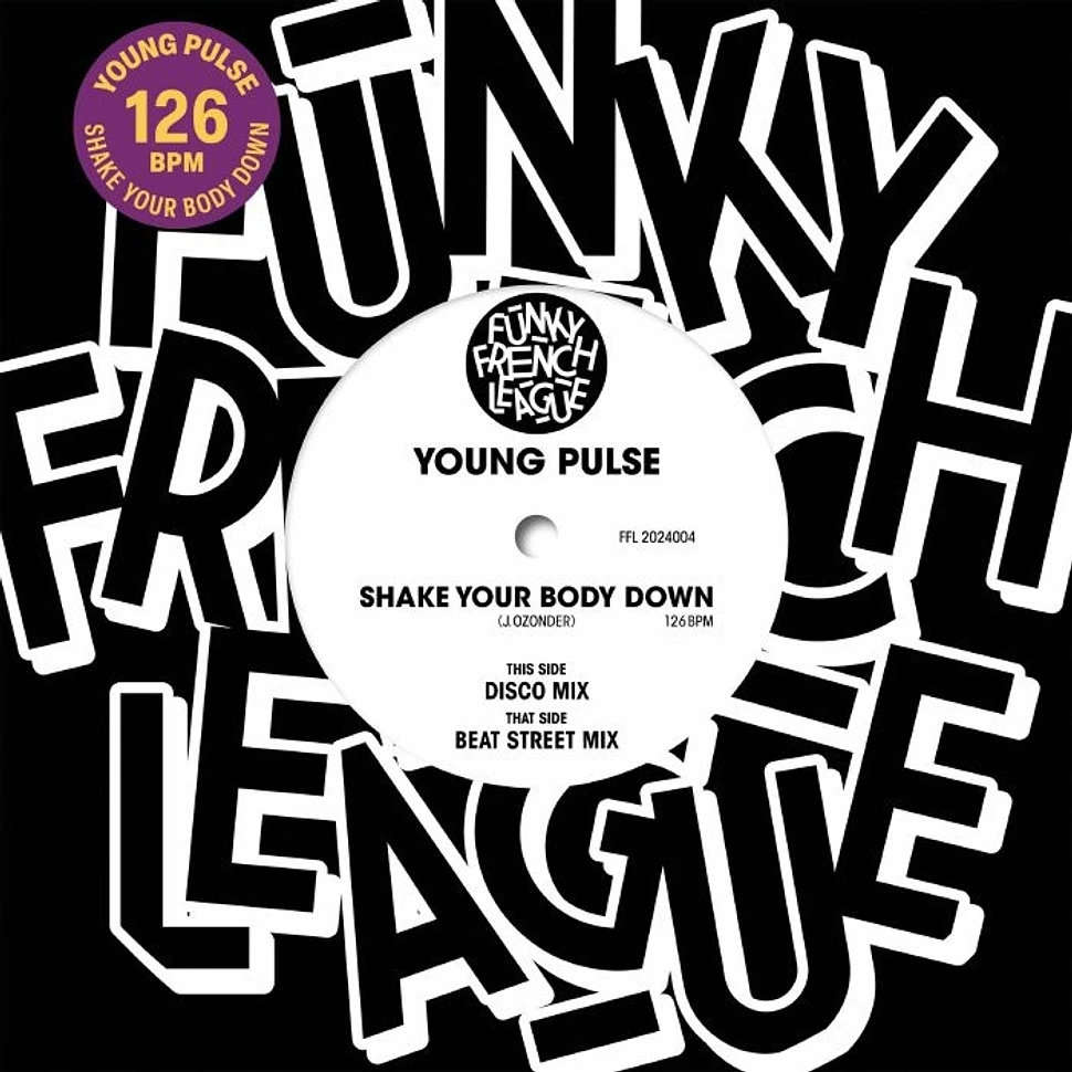 Young Pulse - Shake Your Body Down Black Vinyl Edition