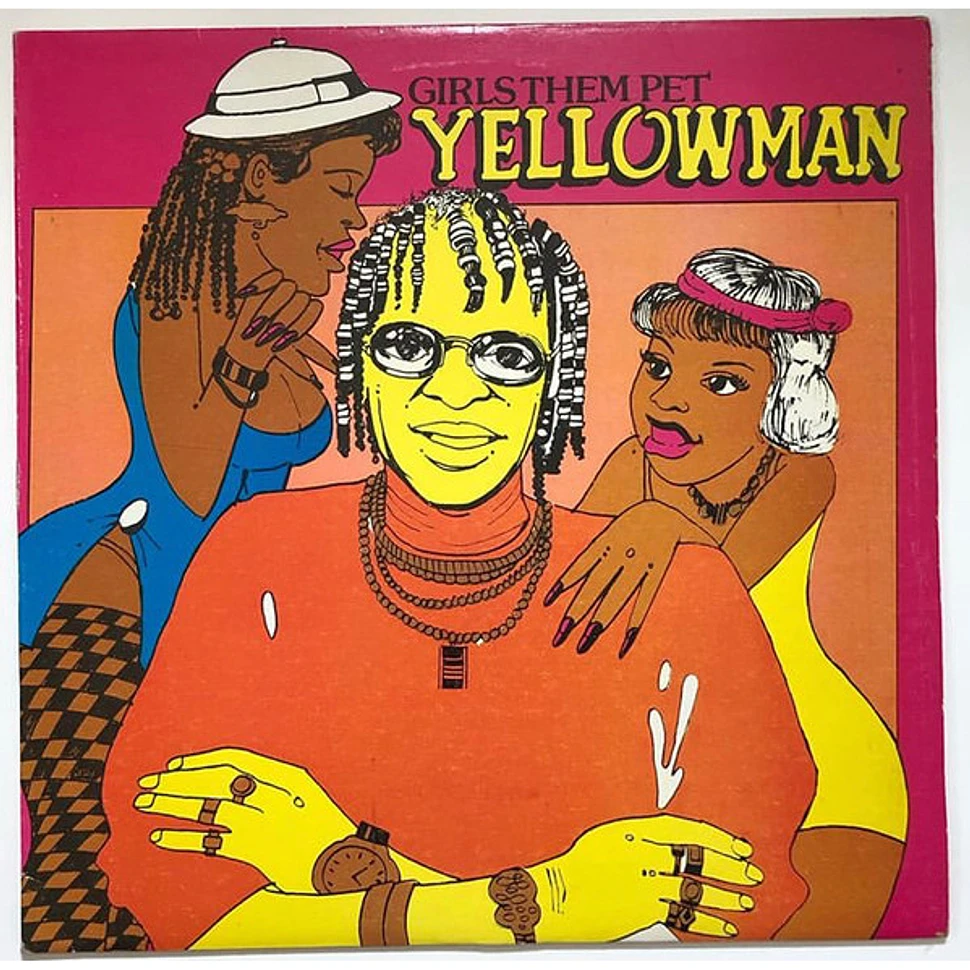 Yellowman - Girls Them Pet