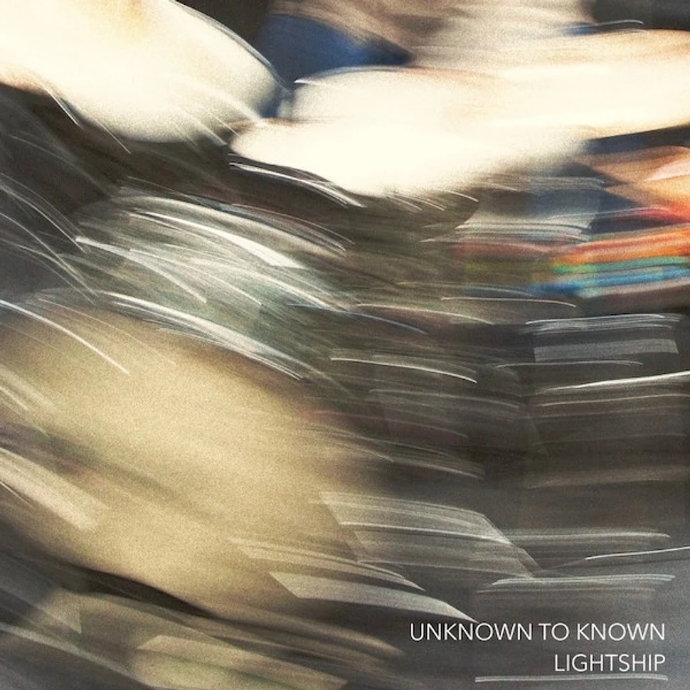 Unknown To Known - Lightship