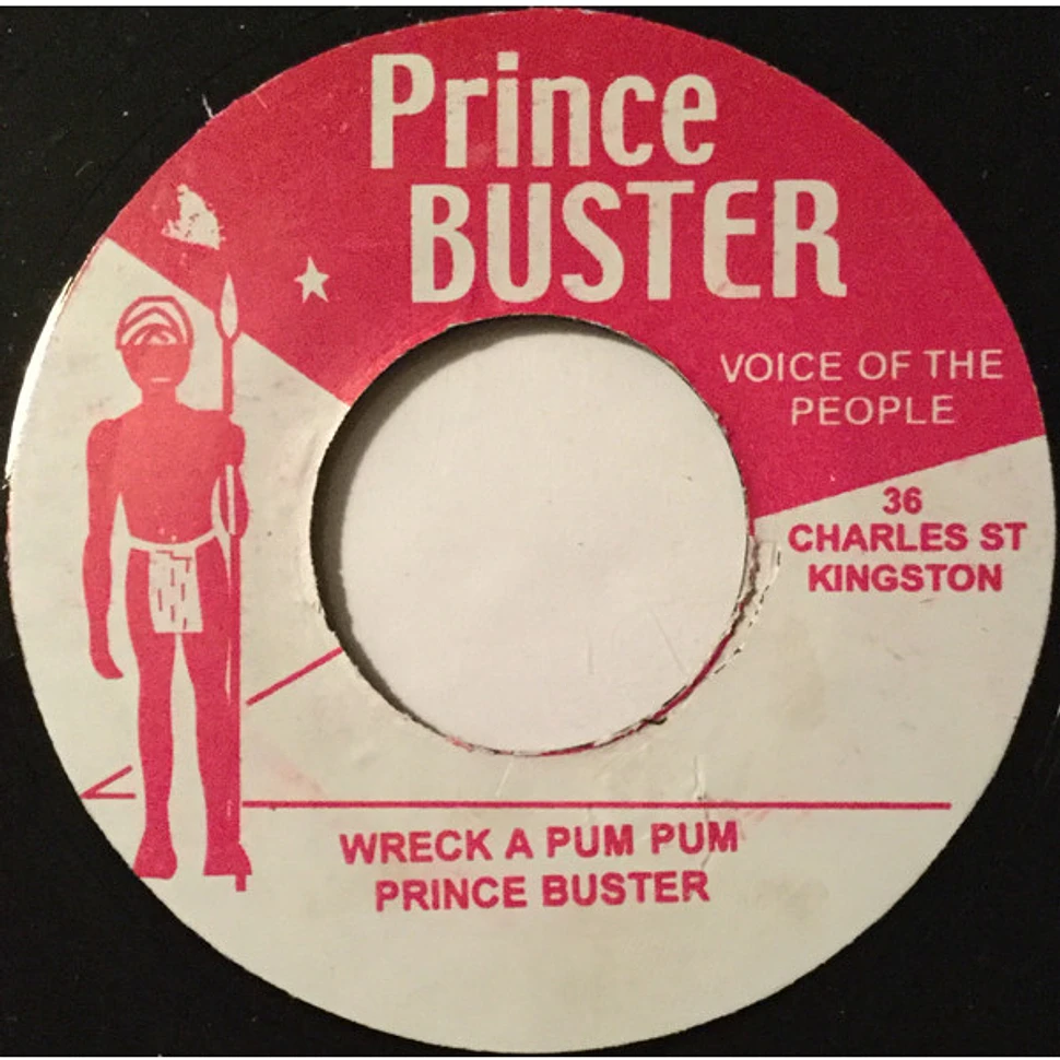 Prince Buster / The Sexy Girls - Wreck A Pum Pum / Wreck A Buddy