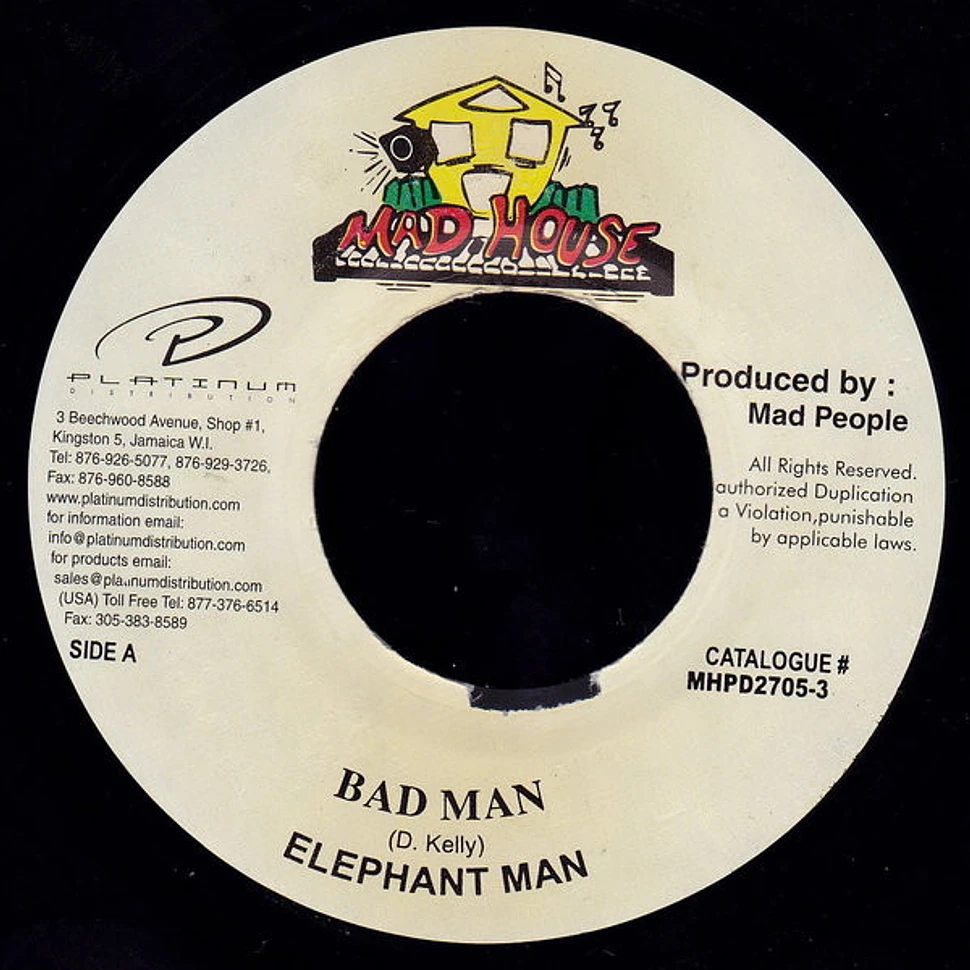 Elephant Man - Bad Man