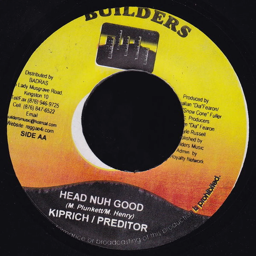 Kiprich / Kiprich & Predator - Got It Going On / Head Nuh Good