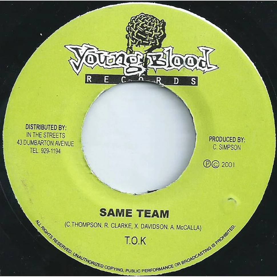 T.O.K. / Mr. Flava - Same Team / Love Me